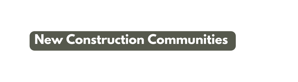New Construction Communities